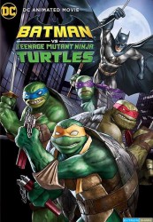 Batman vs. Teenage Mutant Ninja Turtles [BDRiP-Ultra-HD Light]
