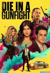 Die In A Gunfight [BDRiP-MKV]
