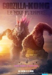 Godzilla x Kong - Le Nouvel Empire [Multiqualités]