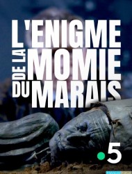 L'énigme de la momie des marais [HDTV 1080p]
