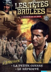 Les Têtes Brûlées Saison 2 ep 13-13 [HDRiP-1080p]