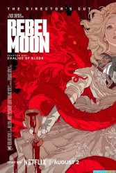 Rebel Moon - Chapitre 1 Calice de Sang (2024)