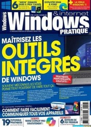 Windows &amp; Internet Pratique - Octobre-Novembre 2024
