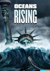 Oceans Rising [HDRiP MKV]
