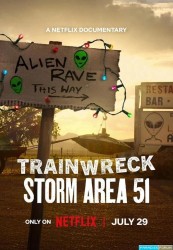 Trainwreck Storm Area 51 (2025)