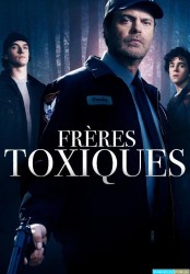 Frères Toxiques