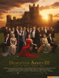 Downton Abbey III Le Grand Final (2025)