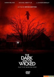 The Dark and the Wicked