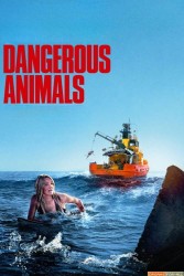 Dangerous Animals (2025)