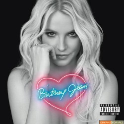 Britney Spears - 2013 - Britney Jean (Deluxe Edition)