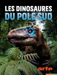 Les Dinosaures du pôle Sud (2022)