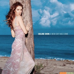 Céline Dion - 2002 - A New Day Has Come