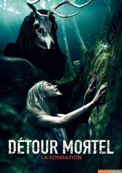 Détour mortel - La Fondation